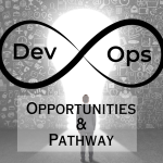 DevOps- Opportunities and Pathway