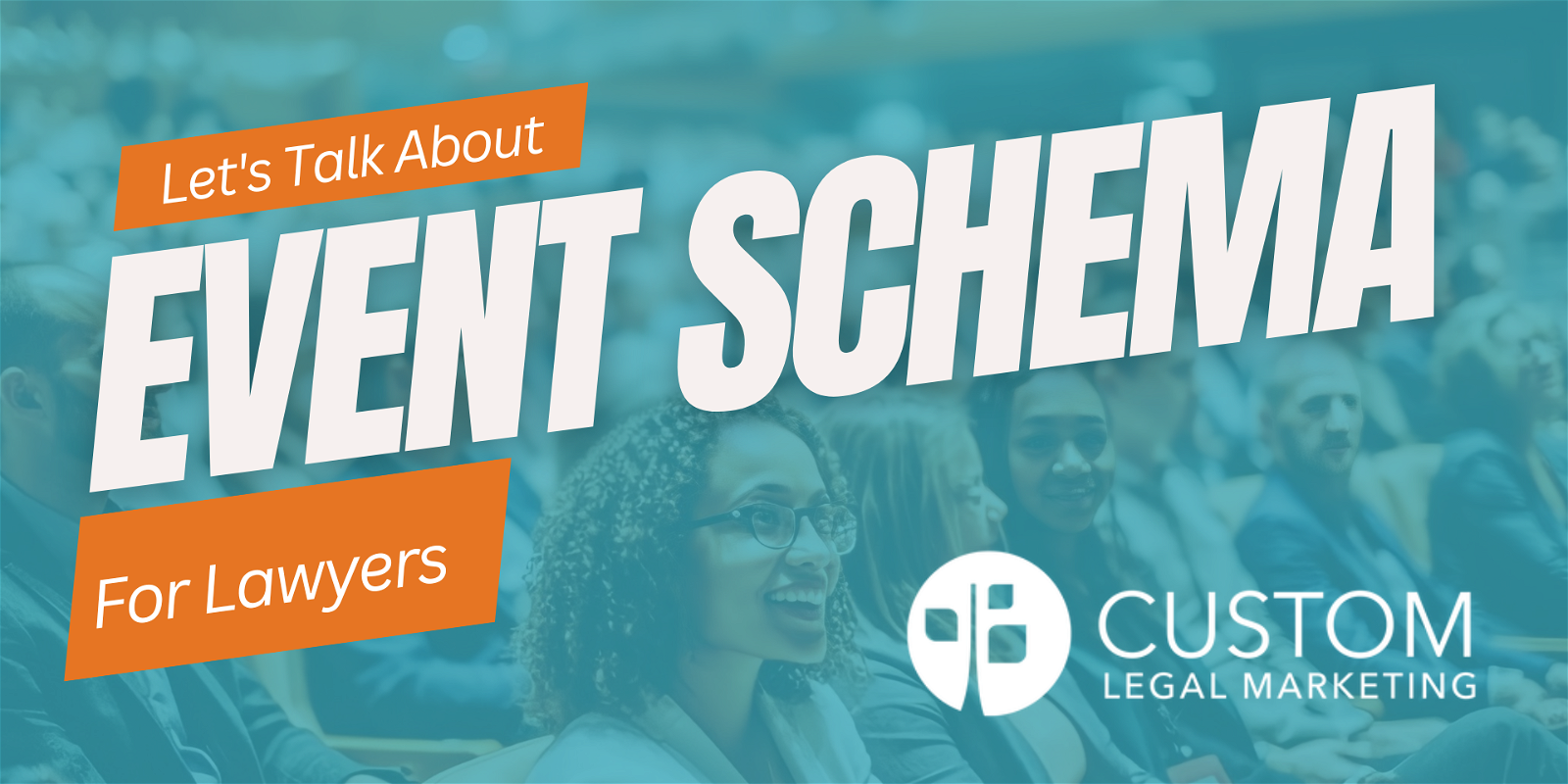 Is your law firm taking advantage of Event Schema markups?