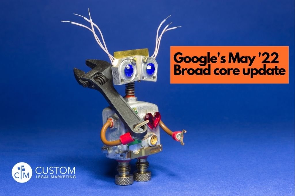 What Could Google’s Confirmed Broad Core Update Mean for Your Law Firm?