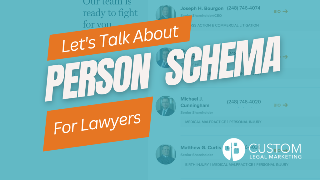 Custom Legal Marketing Releases New Video: How to Add Person Schema to an Attorney Bio