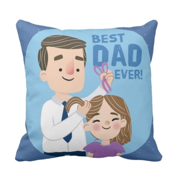 Best Dad Ever Cushion Cover from Daughter