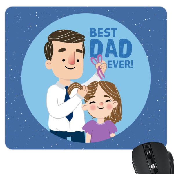 Best Dad Ever Mousepad from Daughter