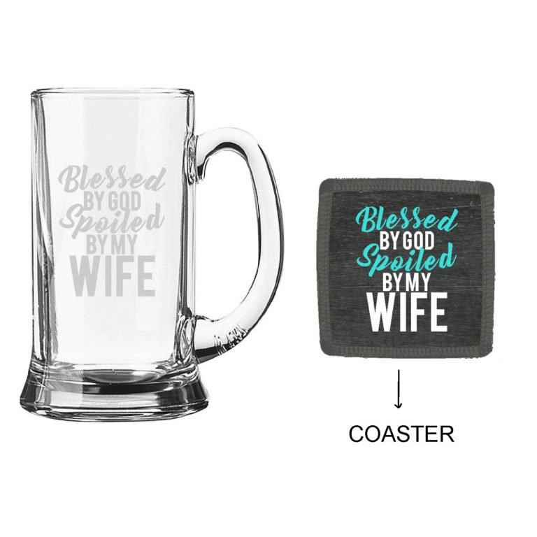 Blessed By God Spoiled By My Wife Beer Mug