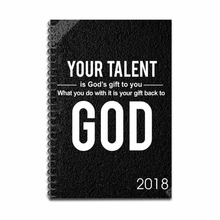 Talent is God's Gift 2018 Calendar Diary