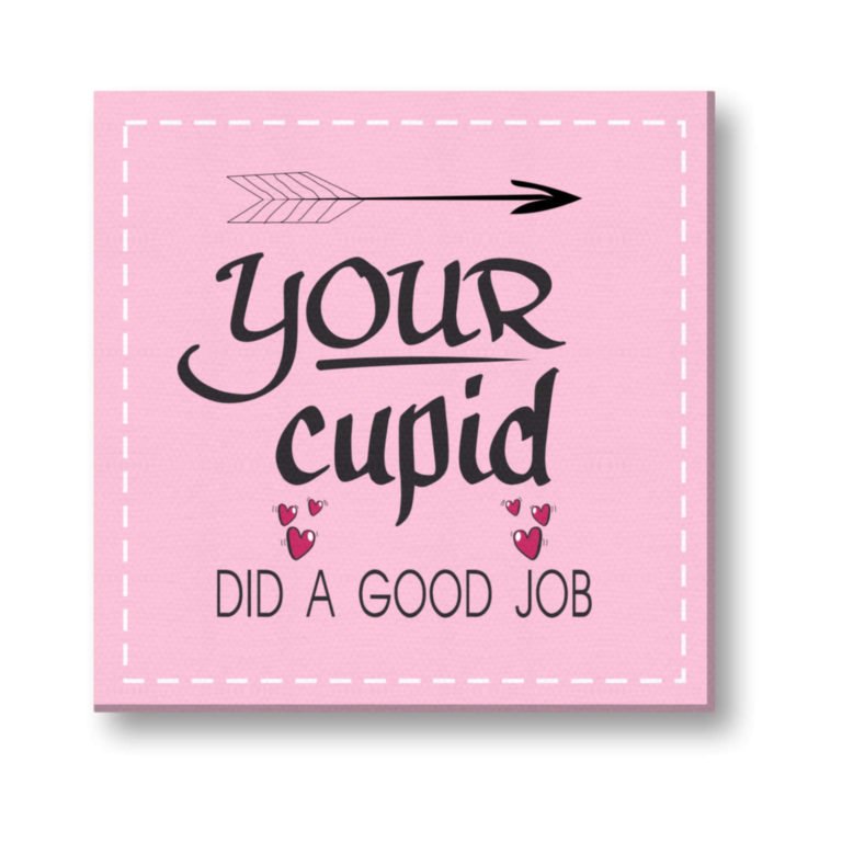 Funny Your Cupid Did a Good Job Painting Canvas Frame