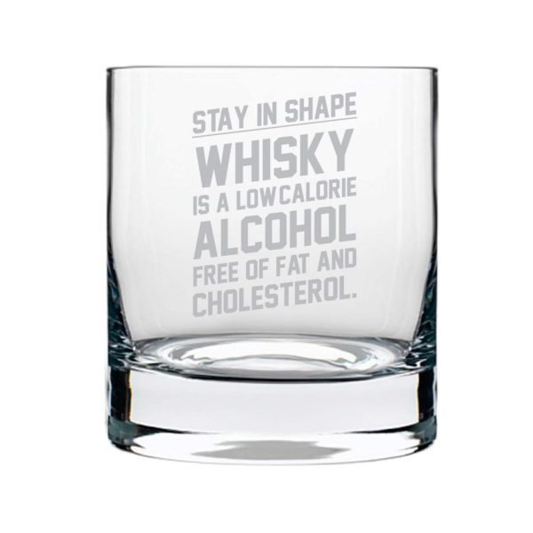 Stay in Shape Engraved Whiskey Glass
