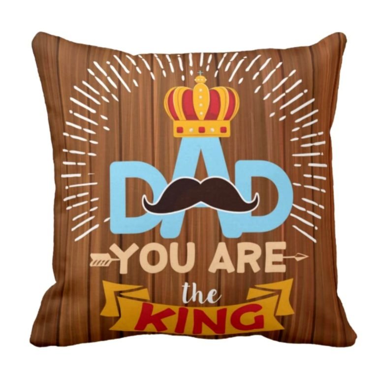 You are King Dad Cushion Cover