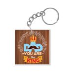 Dad You are The King Keychain