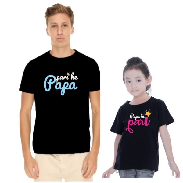 Pari ke Papa Papa ki Pari Dad Daughter Family T-shirts
