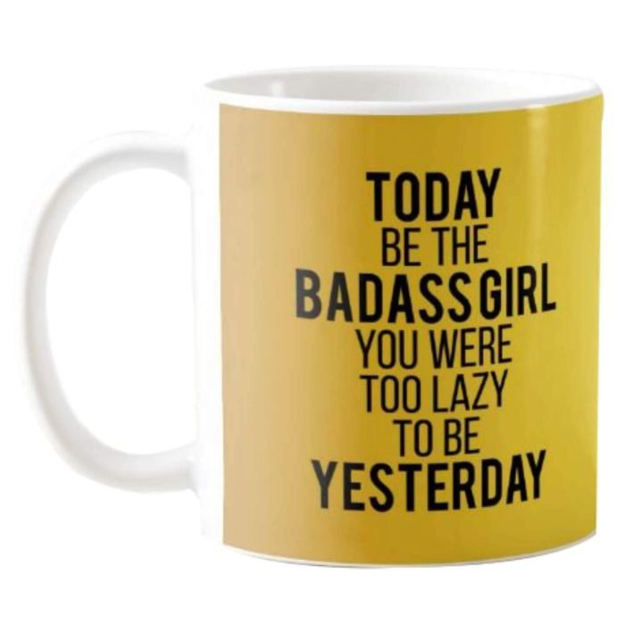 Today be The Badass Girl