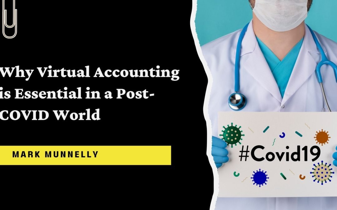 Why Virtual Accounting is Essential in a Post-COVID World