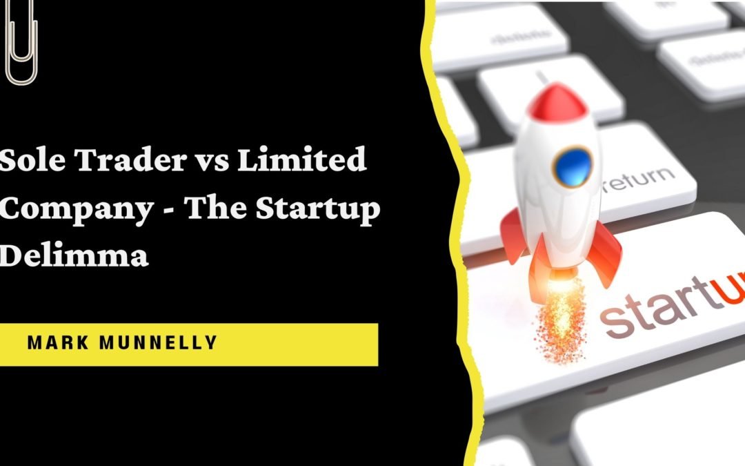 Limited Company Vs Sole Trader – The Startup Dilemma!