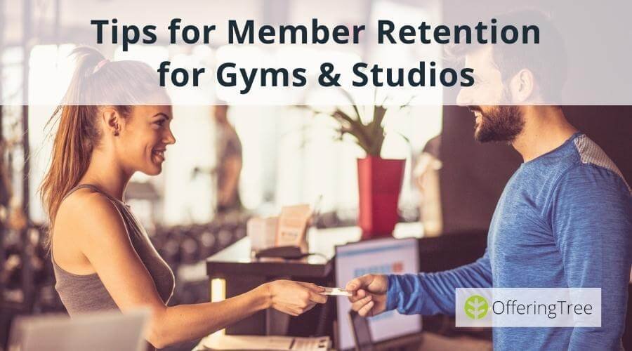 6 Tips for Great Member Retention for Gyms & Studios