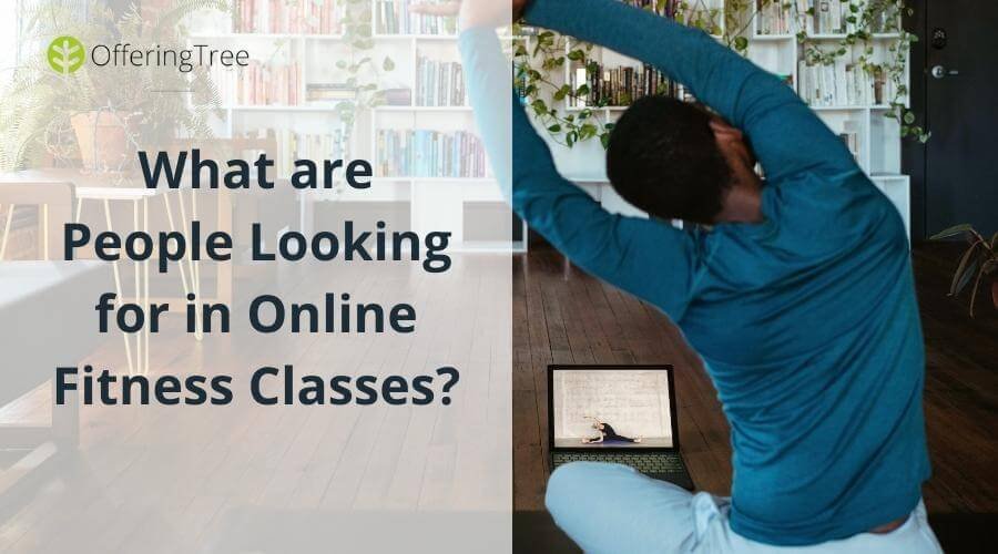 What are People Looking for in Online Fitness Classes?