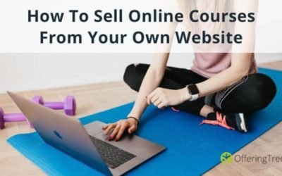 6 Steps on How To Sell Online Courses From Your Own Website