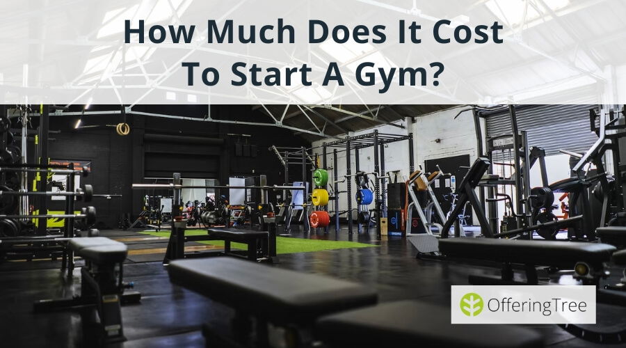 How Much Does It Cost To Start A Gym? 8 Gym Startup Costs