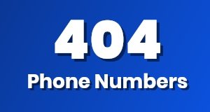 Get a 404 phone number today!