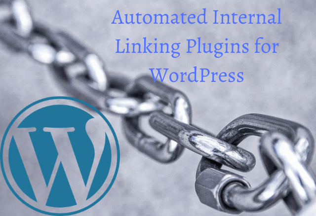 3 Free Plugins for Automated Internal Linking in WordPress