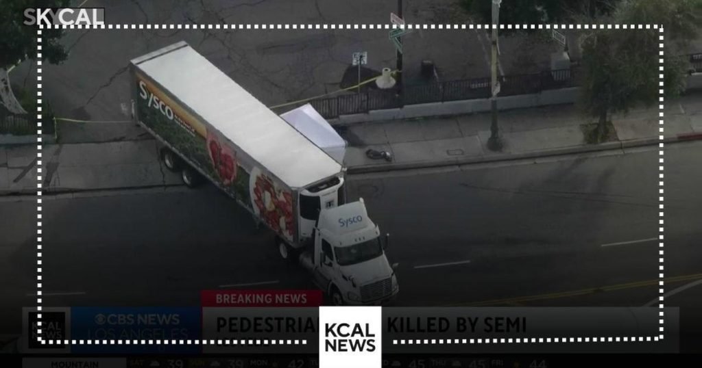 Pedestrian hit and killed by semi-truck in Los Feliz - CBS Los Angeles