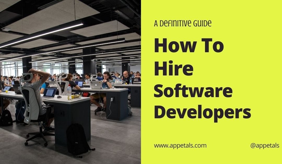 Hire Software Developers, A Definitive Guide