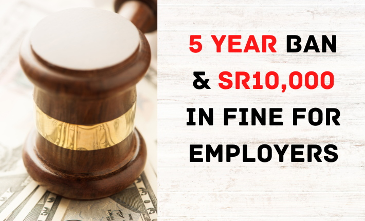 5 12 months Ban & SR10,000 in High quality for Employers