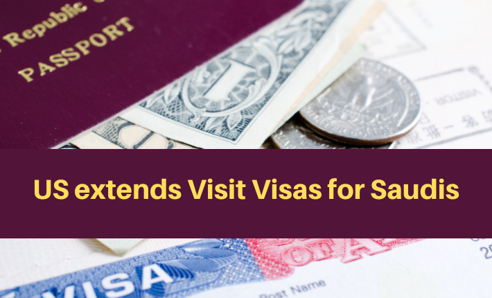 US extends Go to Visas for Saudis